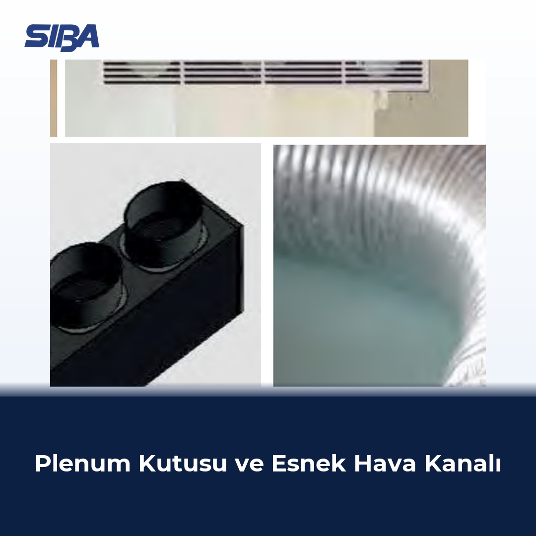 Plenum Kutusu ve Esnek Hava Kanalı