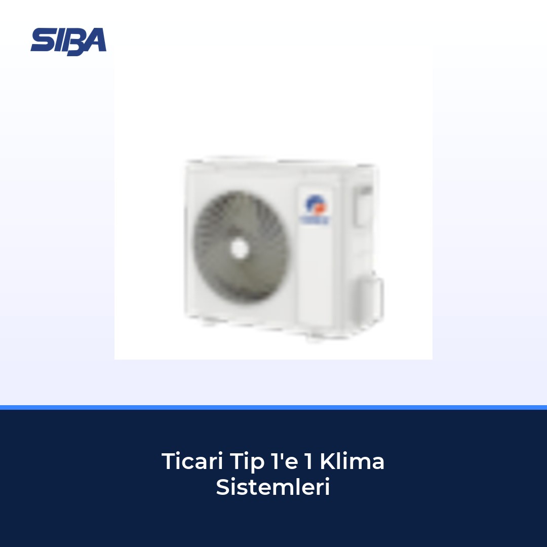 Ticari Tip 1'e 1 Klima Sistemleri Satış ve Kurulumu